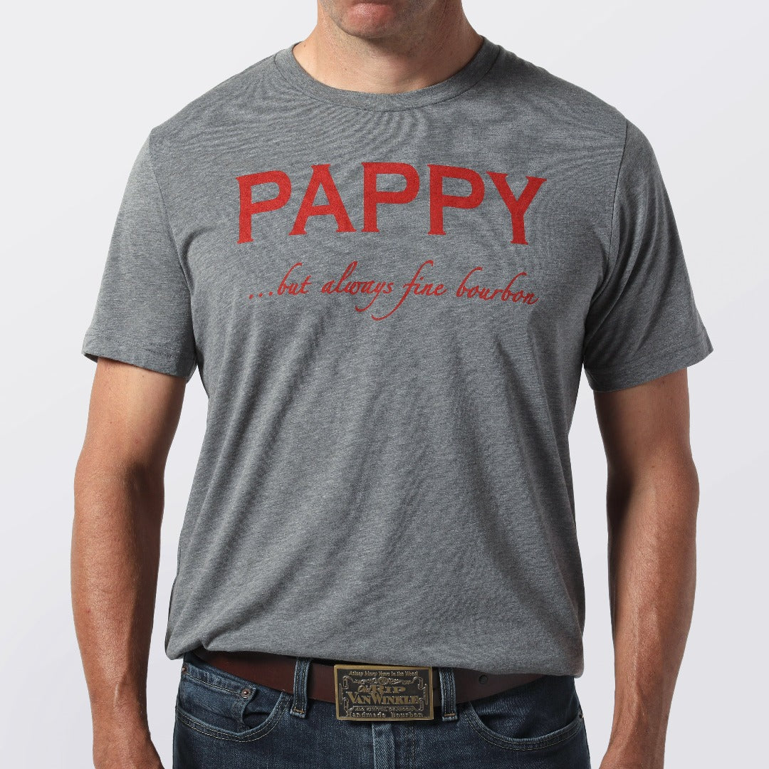 Unisex T-shirt Pappy But Always Fine Bourbon in Grey Tri Blend